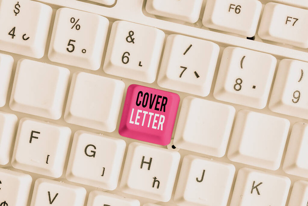 Handwriting text writing Cover Letter. Concept meaning document explaining the applicant s is credentials and interest White pc keyboard with empty note paper above white background key copy space. - Photo, Image