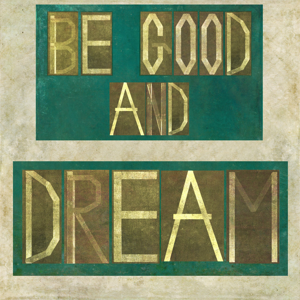 Words "Be good and dream" - Foto, Imagen