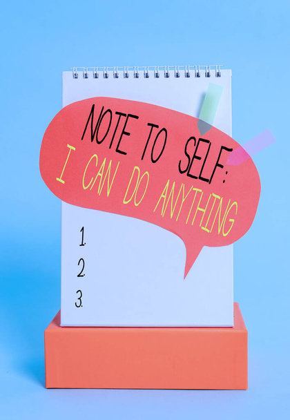 Writing note showing Note To Self I Can Do Anything. Business photo showcasing Motivation for doing something confidence Spiral notepad box speech bubble arrow banners cool colored background. - Photo, Image