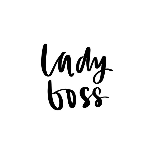 Lady Boss Vector poster. Brush calligraphy. Feminism slogan with Handwritting lettering. - Διάνυσμα, εικόνα