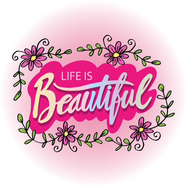 Life is beautiful card. Motivational quote.  - ベクター画像