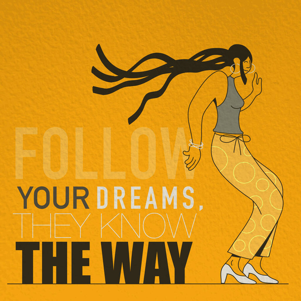 Suivez vos rêves. Ils connaissent le chemin. Citation inspirante. vous n
 - Vecteur, image