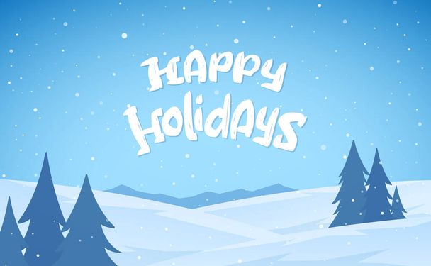 Blue mountains winter snowy landscape with hand drawn lettering of Happy Holidays. - Vector, Image
