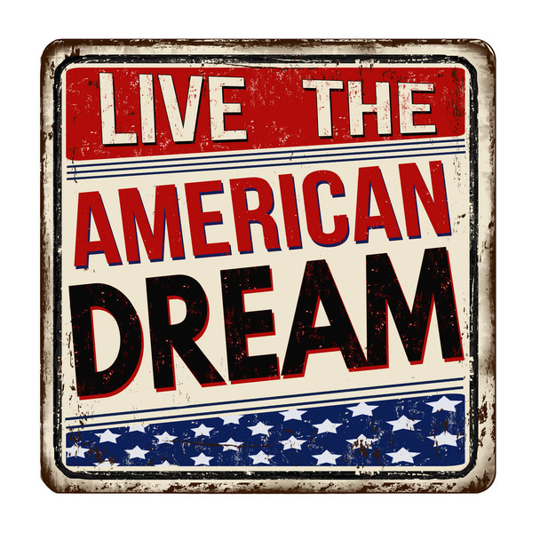 Live the american dream vintage rezavý metal sign - Vektor, obrázek