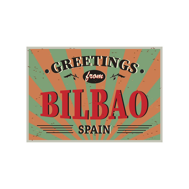Vintage Touristic Greeting Card - Bilbao Španělsko - Vector Eps10. Grunge efekty lze snadno odstranit pro zbrusu nové, čisté znamení. - Vektor, obrázek