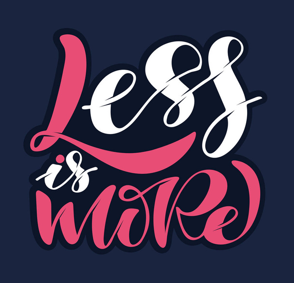 Less is More - cute hand drawn motivation lettering poster - Vector, Image