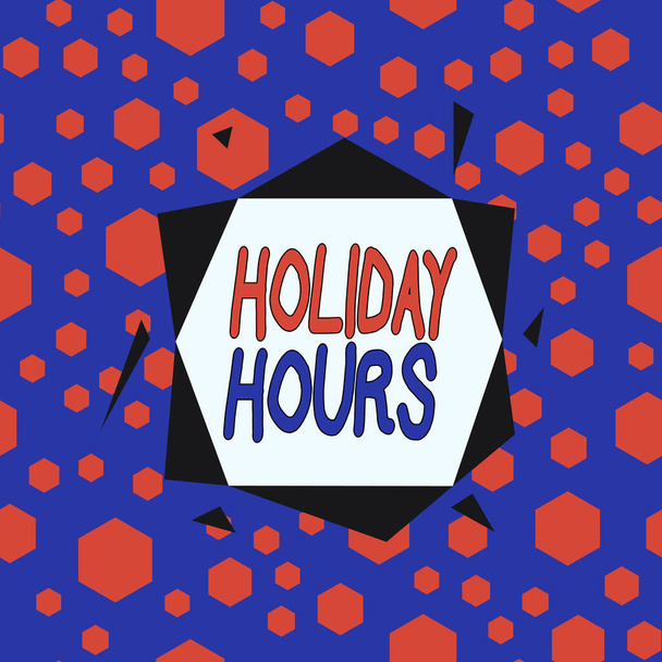 Sözcük yazarlığı, Holiday Hours. Çalışanların iş konsepti, her saat için normalin iki katı maaş alır. Asimetrik biçimsiz biçim şekli nesne ana hatları çok renkli tasarım.. - Fotoğraf, Görsel