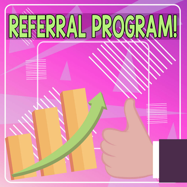 Word writing text Referral Program. Business concept for internal recruitment method employed by organizations Thumb Up Good Performance Success Escalating Bar Graph Ascending Arrow. - Photo, Image