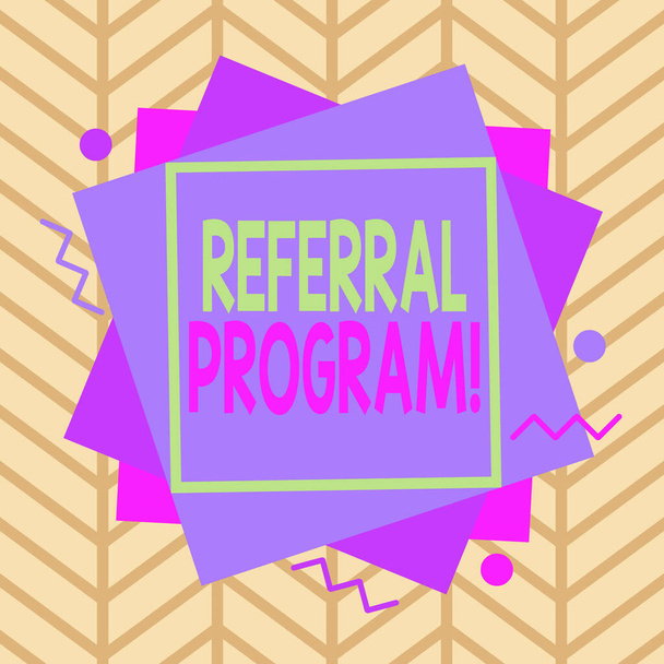 Handwriting text Referral Program. Concept meaning internal recruitment method employed by organizations Asymmetrical uneven shaped format pattern object outline multicolour design. - Photo, Image