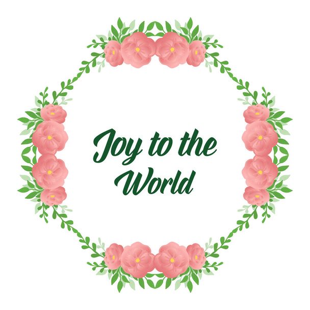 Poster joy to the world, with modern green leafy flower frame. Vector - Vector, Image