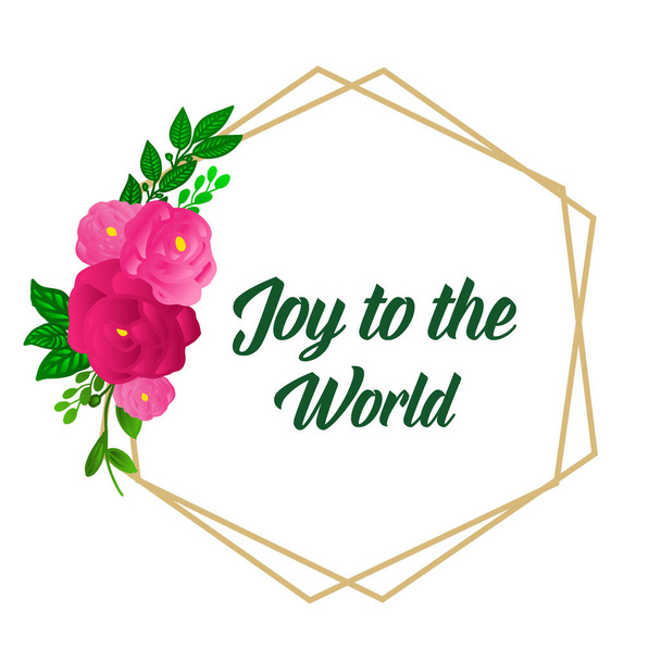 Poster design element of joy to world, with ornate plant of pink rose wreath frame. Vector - Vetor, Imagem