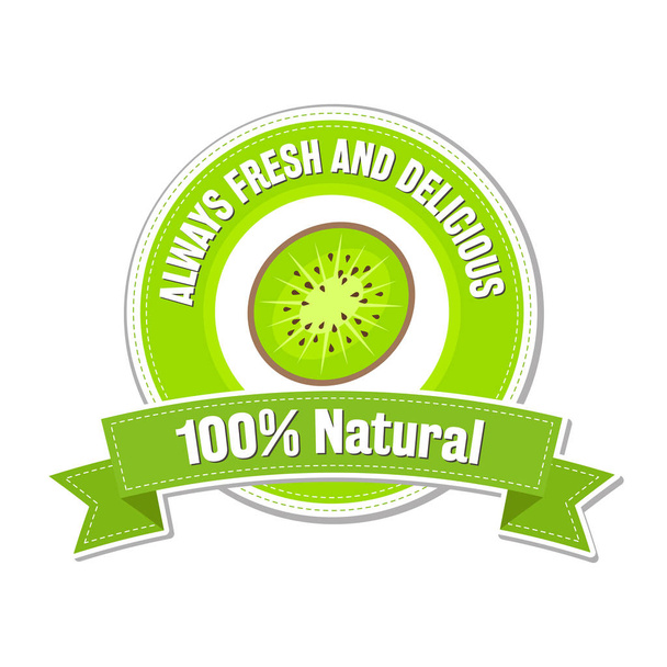Zawsze świeże i pyszne. W 100% naturalne. Zielona etykieta Kiwi Fruit design na białym tle, ilustracja izolowana wektor  - Wektor, obraz