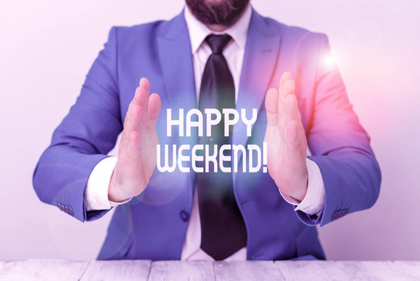 Word writing text Happy Weekend. Business concept for something nice has happened or they feel satisfied with life Man holds empty paper with copy space in front of him Space. - Photo, Image