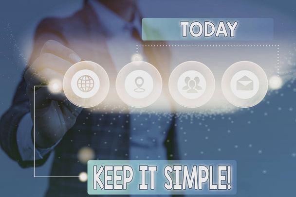 Text sign showing Keep It Simple. Conceptual photo ask something easy understand not go into too much detail Picture photo system network scheme modern technology smart device. - Photo, Image