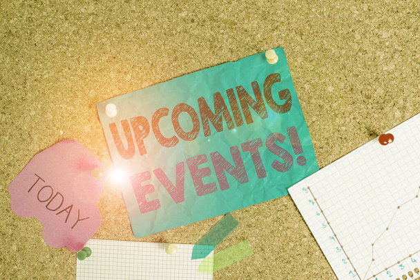 Conceptual hand writing showing Upcoming Events. Business photo showcasing thing that will happens or takes place soon planned occasion Corkboard size paper thumbtack sheet billboard notice board. - 写真・画像