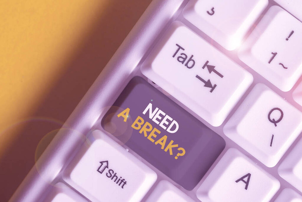 Handwriting text Need A Brake Question. Concept meaning More Time to Relax Chill Out Freedom Stress Free White pc keyboard with empty note paper above white background key copy space. - Photo, Image