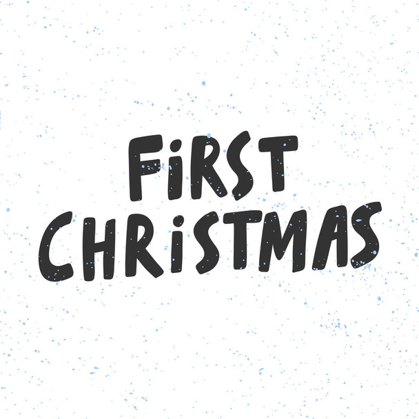 First Christmas. Xmas and happy New Year vector hand drawn illustration banner with cartoon comic lettering.  - Вектор,изображение