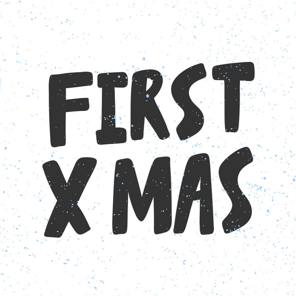First Christmas. Xmas and happy New Year vector hand drawn illustration banner with cartoon comic lettering.  - Vetor, Imagem