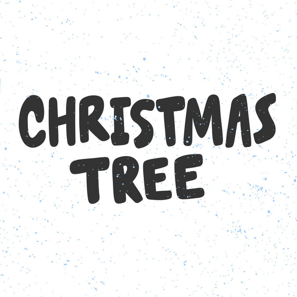 Christmas tree. Merry Christmas and Happy New Year. Season Winter Vector hand drawn illustration sticker with cartoon lettering.  - Vektör, Görsel