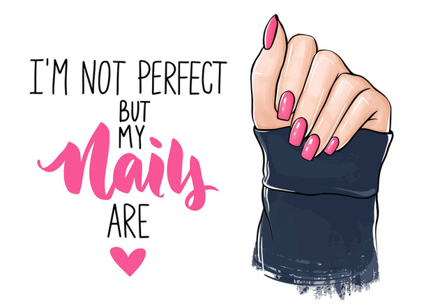 Vector Beautiful woman hands with pink nail polish. Handwritten lettering about nails. - Вектор, зображення