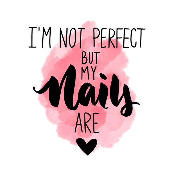 Vector Handwritten lettering about nails. Inspiration quote - Vektor, kép