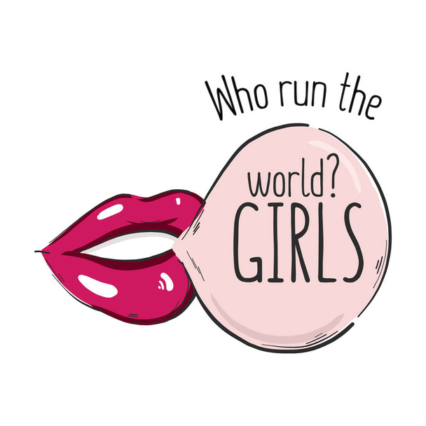 Wer regiert die Welt? Mädchen! Zitat Typografie Illustration, sexy Lippen und Blasenlächeln mit Frauenpower Unterstützung, Inspirationstext im Vektor - Vektor, Bild