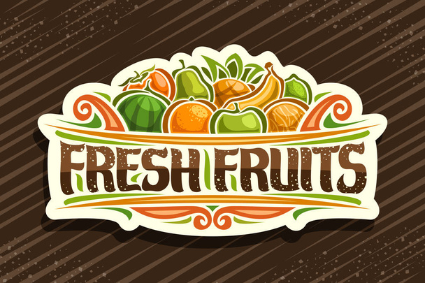Vector logo for Fresh Fruits, cut paper sign with illustration of pile cartoon fruits and decorative flourishes, brush typeface for words fresh fruits, signboard for grocery store on brown background. - Vector, Image