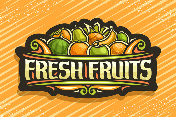 Vektor-Logo für frisches Obst, schwarzes Schild mit Illustration von Haufen Cartoon-Früchten und dekorativen Blüten, Pinselschrift für Wörter frisches Obst, Schild für Lebensmittelgeschäft auf orangefarbenem Hintergrund. - Vektor, Bild
