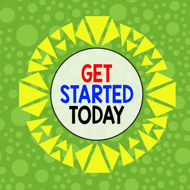 Conceptual hand writing showing Get Started Today. Business photo showcasing lets do it Dont hesitate Now or never Get going No delay Asymmetrical uneven shaped pattern object multicolour design. - Photo, Image