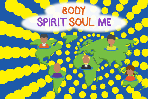 Word writing text Body Spirit Soul Me. Business concept for Personal Balance Therapy Conciousness state of mind Connection multiethnic persons all over world. Global business earth map. - Photo, Image