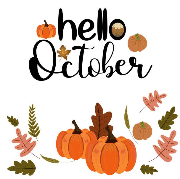 Hello October month vector with pumpkin autumn and leaves. Illustration month october - Διάνυσμα, εικόνα