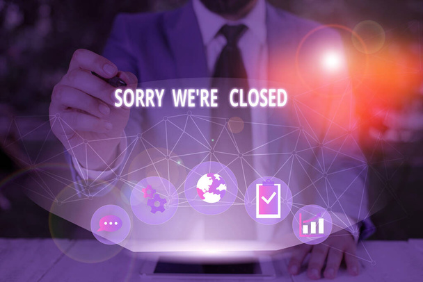 Написано текст Sorry We Re Closed. Бізнес - концепція вираження розчарувань, а не відкрита ознака. - Фото, зображення