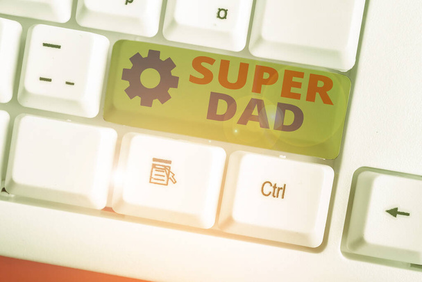 Writing note showing Super Dad. Business photo showcasing Children idol and super hero an inspiration to look upon to. - Photo, Image