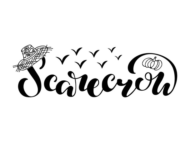 Vector illustration of scarecrow brush lettering for banner, flyer, poster, clothes, postcard, logo, advertisement, book cover design. Handwritten text for template, signage, billboard, print, dcor  - Vetor, Imagem