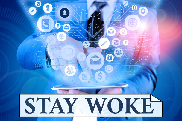 Kézírás írás írás Stay Woke. A koncepció azt jelenti, hogy tudatában vagy a környezetednek és a dolgoknak folyamatosan tájékoztass.. - Fotó, kép