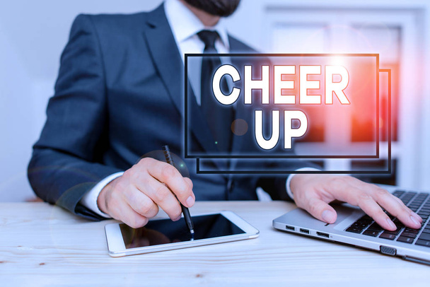 Writing note showing Cheer Up. Business photo showcasing to live every moment as the last love your life work family Male human wear formal clothes present use hitech smartphone. - Photo, Image