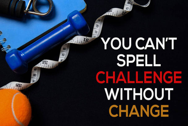 You Can't Spell Challenge Without Change write on black board background. Workout concept - Foto, afbeelding