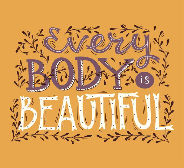 Everybody is Beautiful Hand Drawn Motivational Quote. Vector Calligraphy. - Διάνυσμα, εικόνα