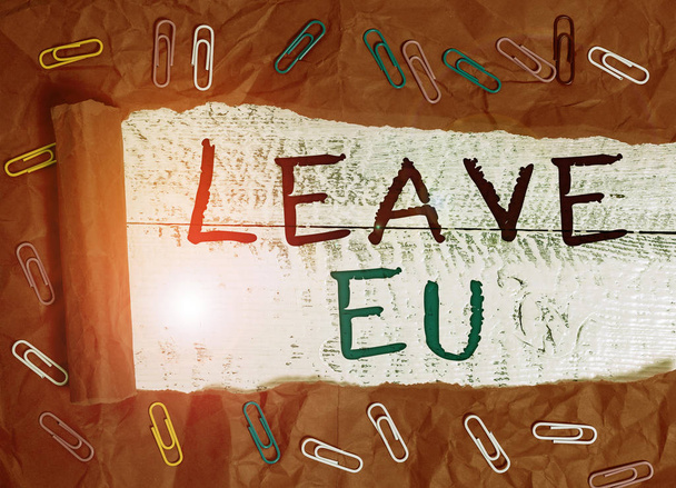 Word writing text Leave Eu. Business concept for An act of a demonstrating to leave a country that belongs to Europe. - Photo, Image
