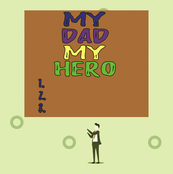 Word writing text My Dad My Hero. Business concept for Admiration for your father love feelings emotions compliment Isolated view young man standing pointing upwards two hands big rectangle. - Photo, Image