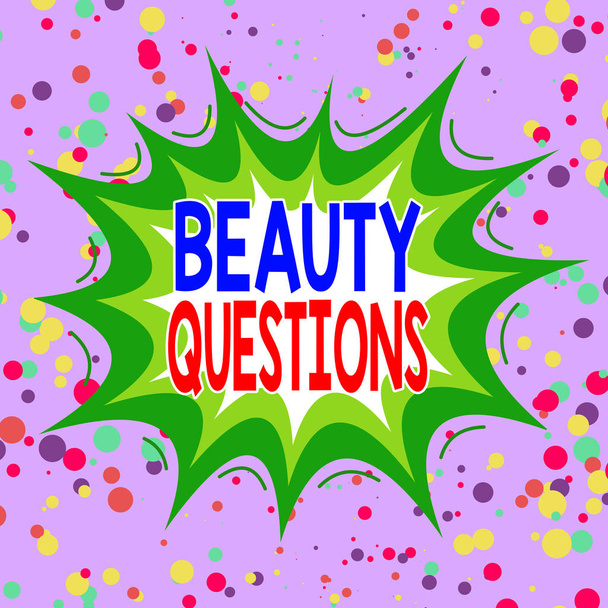 Writing note showing Beauty Questions. Business photo showcasing a sentence or phrase used to find out information Asymmetrical uneven shaped pattern object multicolour design. - Photo, Image