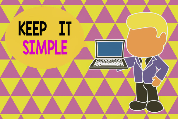 Tekst pisania słów Keep It Simple. Koncepcja biznesowa dla Pozostać w prostym miejscu lub pozycji nie skomplikowane Stojący profesjonalny biznesmen trzyma otwarty laptop po prawej stronie. - Zdjęcie, obraz