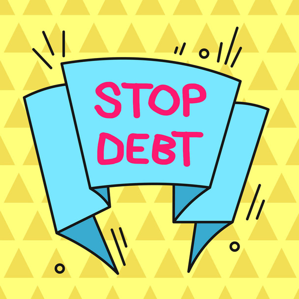 Writing note showing Stop Debt. Business photo showcasing does not owning any money or things to any individual or companies Asymmetrical uneven shaped pattern object multicolour design. - Photo, Image