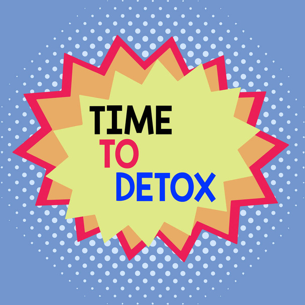 Word writing text Time To Detox. Business concept for Moment for Diet Nutrition health Addiction treatment cleanse Asymmetrical uneven shaped format pattern object outline multicolour design. - Photo, Image