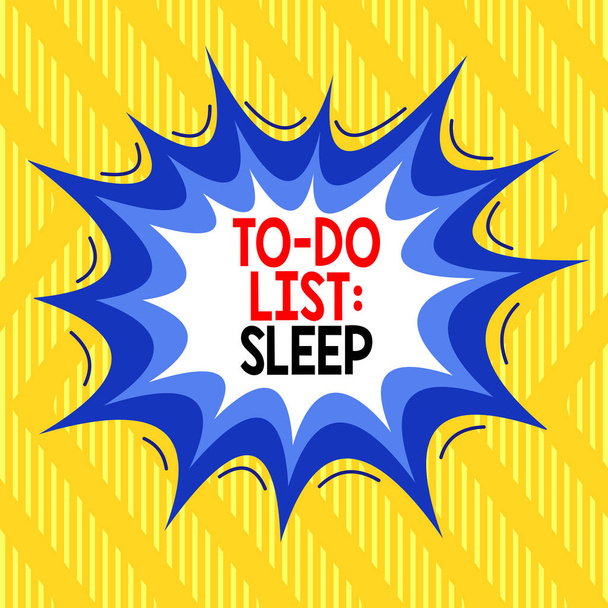 Text sign showing To Do List Sleep. Conceptual photo Things to be done Priority object is to take a rest Asymmetrical uneven shaped format pattern object outline multicolour design. - Photo, Image