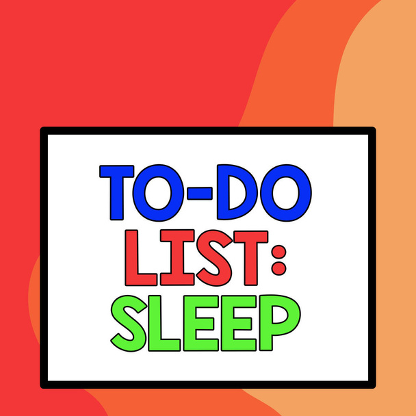 Szövegírási szöveg To Do List Sleep. Üzleti koncepció a tennivalókhoz Prioritási cél a pihenés Nagy fehér üres négyzet háttér egy vastag, merész fekete vázon belül. - Fotó, kép