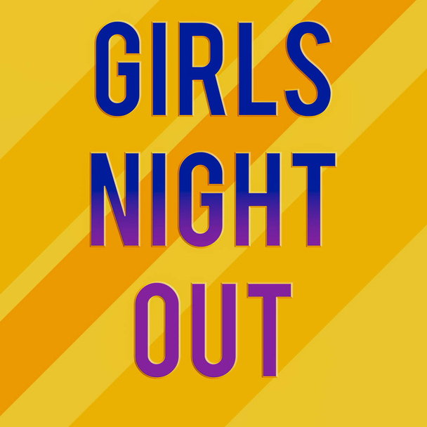 Πινακίδα που δείχνει το Girls Night Out. Έννοια φωτογραφία Ελευθερίες και ελεύθερη νοοτροπία για τα κορίτσια στη σύγχρονη εποχή Τετράγωνο ορθογώνιο φύλλο χαρτιού φορτωμένο με πλήρη δημιουργία του θέματος μοτίβο. - Φωτογραφία, εικόνα