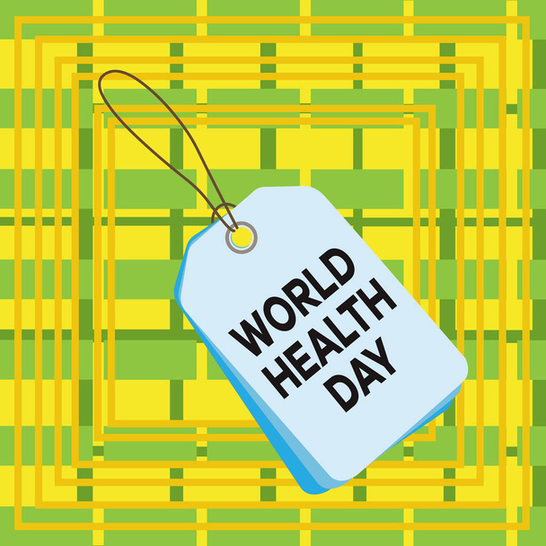 Text sign showing World Health Day. Conceptual photo Global health awareness day celebrated every year Label rectangle empty badge attached string colorful background tag small. - Photo, Image