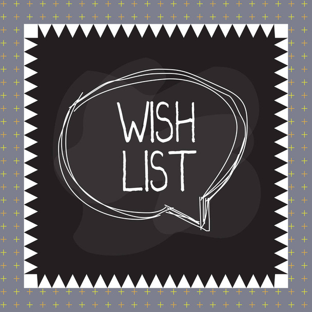 Word writing text Wish List. Business concept for List of desired but often realistically unobtainable items Speaking bubble inside asymmetrical shaped object outline multicolor design. - Photo, Image