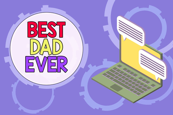Conceptual hand writing showing Best Dad Ever. Business photo text Appreciation for your father love feelings compliment Laptop receiving sending information internet wireless. - Photo, Image